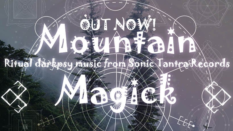 New DarkPsy compilation – Mountain Magick is out now!